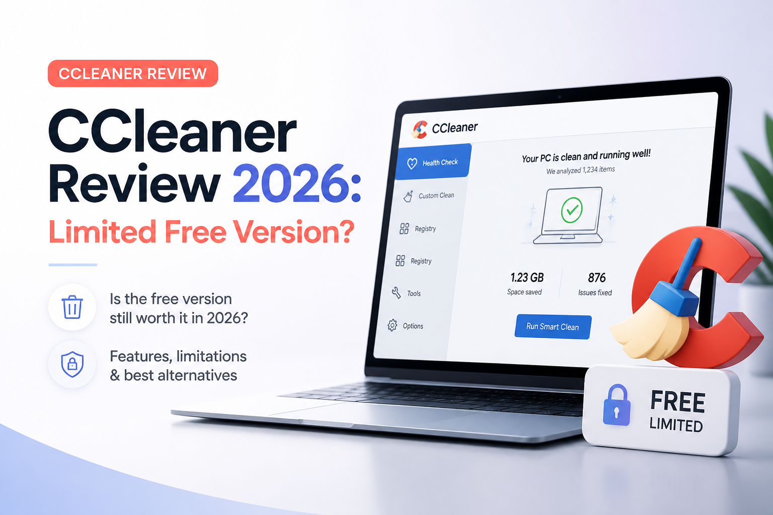 CCleaner Review 2026: Limited Free Version?