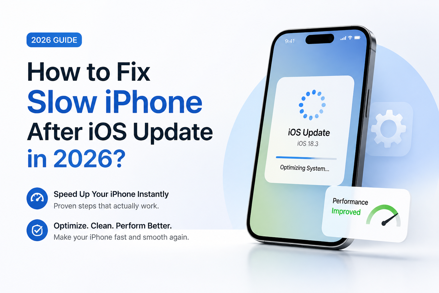 How to Fix Slow iPhone After iOS Update in 2026?