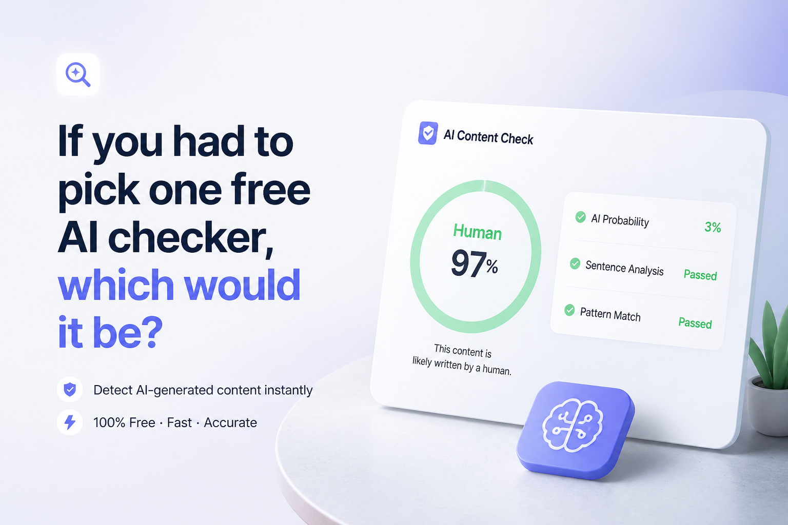 If you had to pick one free AI checker, which would it be?